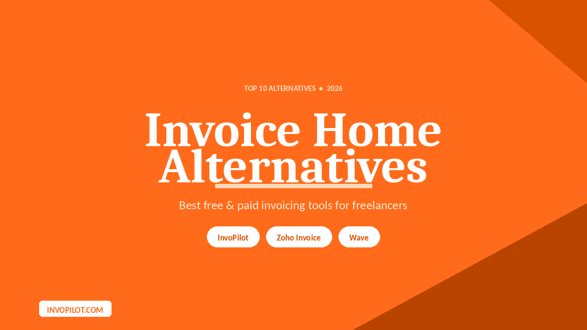 10 Best Invoice Home Alternatives in 2026
(Free & Paid)