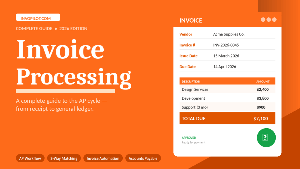 Invoice Processing: Complete Guide to the AP Cycle (2026)