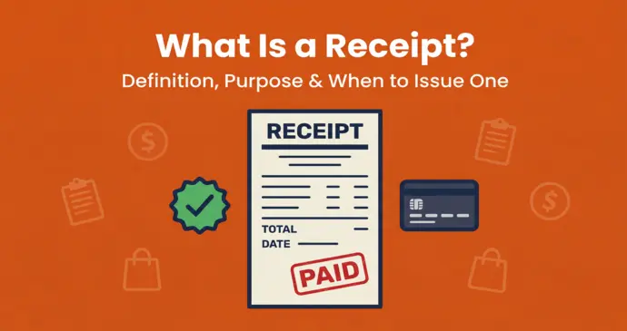 What is a receipt — definition, purpose and when to issue one