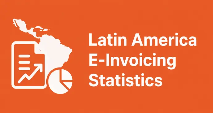 Latin America E-Invoicing Statistics