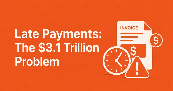 Late Payments: The $3.1 Trillion Problem