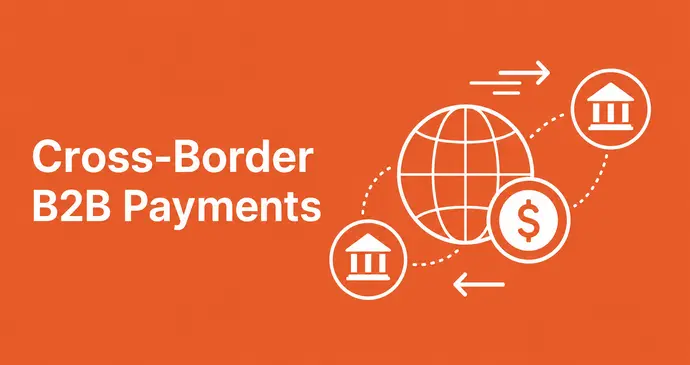 Cross-Border B2B Payments